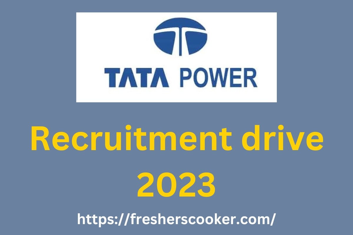 Tata Power Recruitment Drive 2023