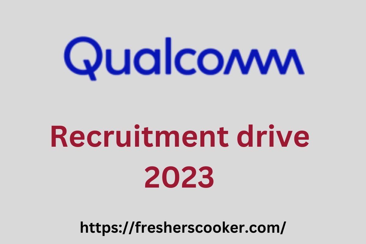 Qualcomm Fresher Jobs 2023
