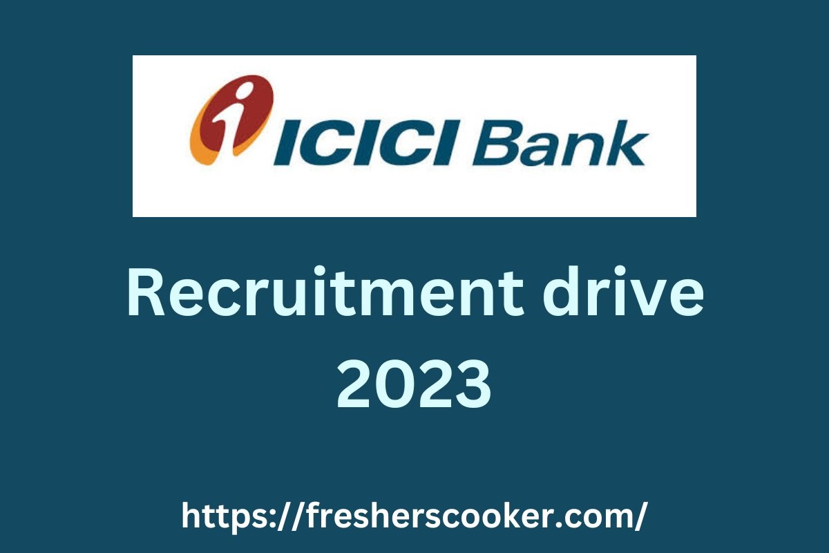 ICICI Bank Recruitment 2023