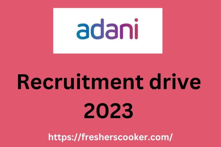 Adani Freshers Recruitment 2023