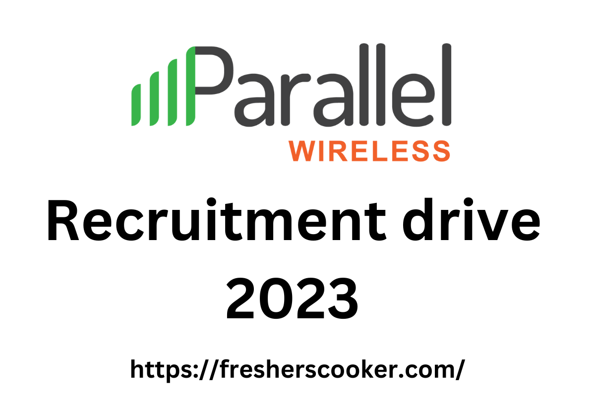 Parallel Wireless Recruitment 2023