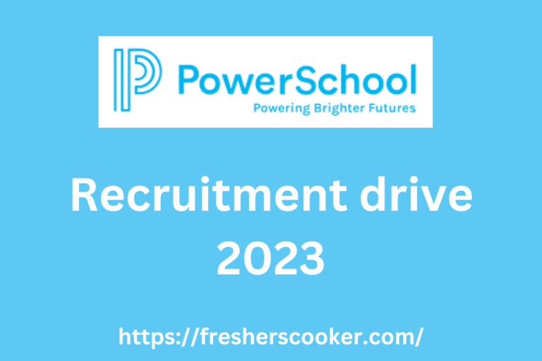 PowerSchool Freshers Recruitment 2023