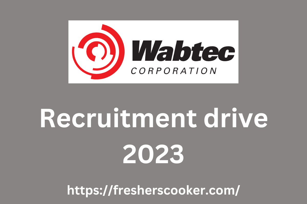 Wabtec Freshers Recruitment 2023