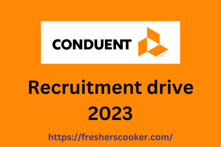 Conduent Freshers Recruitment 2023