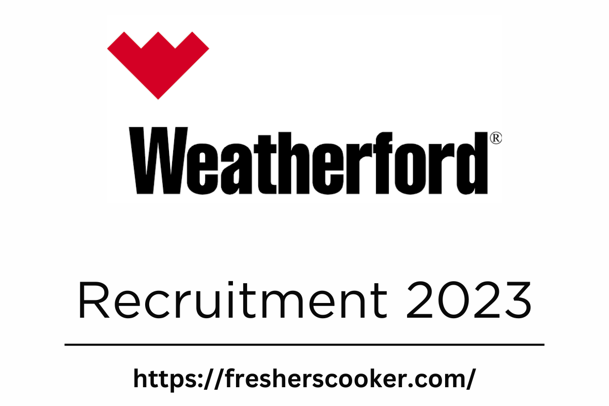 Weatherford Campus Recruitment 2023