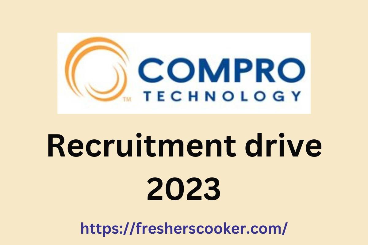 Compro Technologies Campus Recruitment 2023