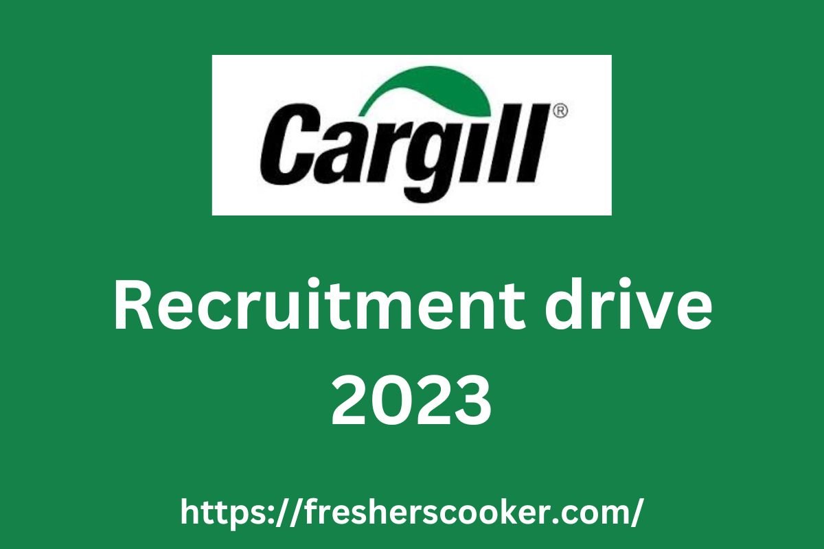 Cargill Recruitment 2023