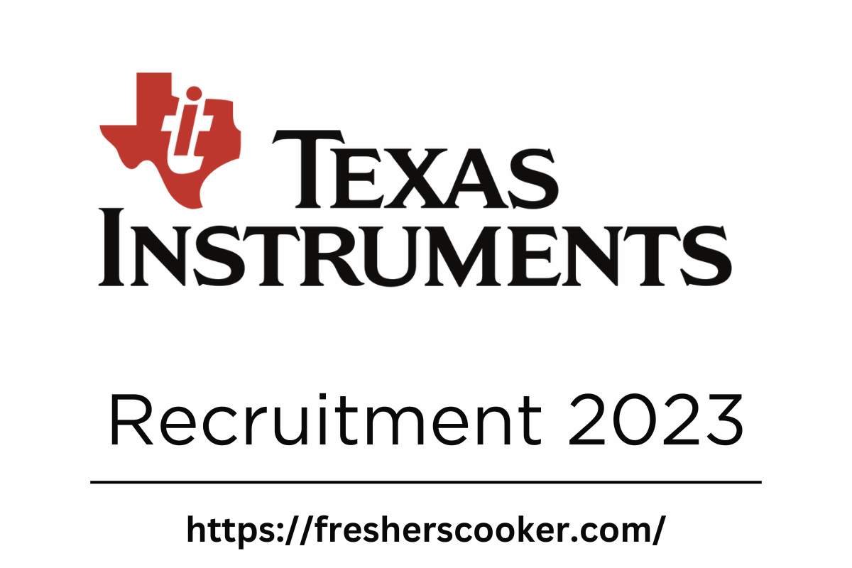 Texas Instruments Recruitment 2023